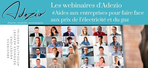 ADEZIO | Les WEBINAIRES d'Adezio en 30 min : Vendredi 10 mars "Les aides et dispositifs énergétiques"