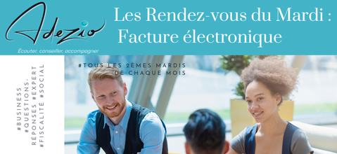 Adezio | Les rendez-vous du Mardi à Cavaillon: La facture électronique !